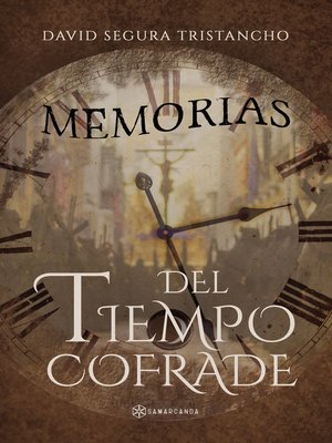 cover image of Memorias del tiempo cofrade